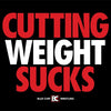 Cutting Weight Sucks Wrestling Hoodie