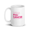 Wear Pink Pin Cancer Mug