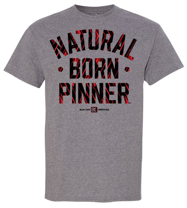 Natural Born Pinner Wrestling T-Shirt
