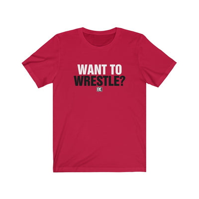 Want To Wrestle Wrestling T-Shirt