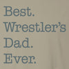 Best Wrestler's Dad Ever Wrestling T-Shirt