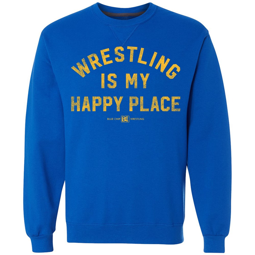 Wrestling Is My Happy Place Crewneck Sweatshirt