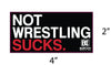 Not Wrestling Sucks Bumper Sticker