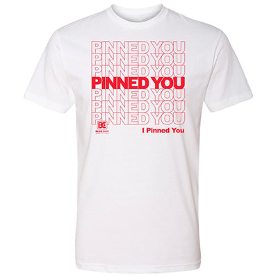 I Pinned You Wrestling T-Shirt
