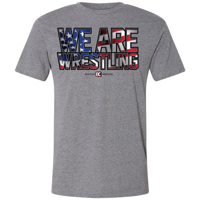 We Are Wrestling Flag Fill Wrestling T-Shirt
