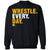 Wrestle Every Day Crewneck Sweatshirt