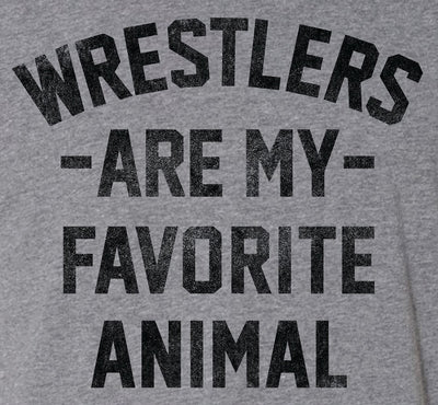 Wrestlers Are My Favorite Animal Wrestling T-Shirt