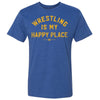 Wrestling Is My Happy Place Wrestling T-Shirt