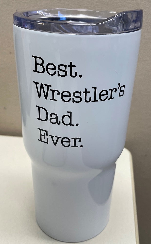 Best Wrestler's Dad Ever Tumbler