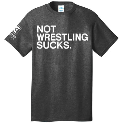 Not Wrestling Sucks Wrestling Shirt